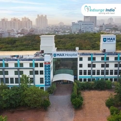 Max Super Specialty Hospital Gurgaon