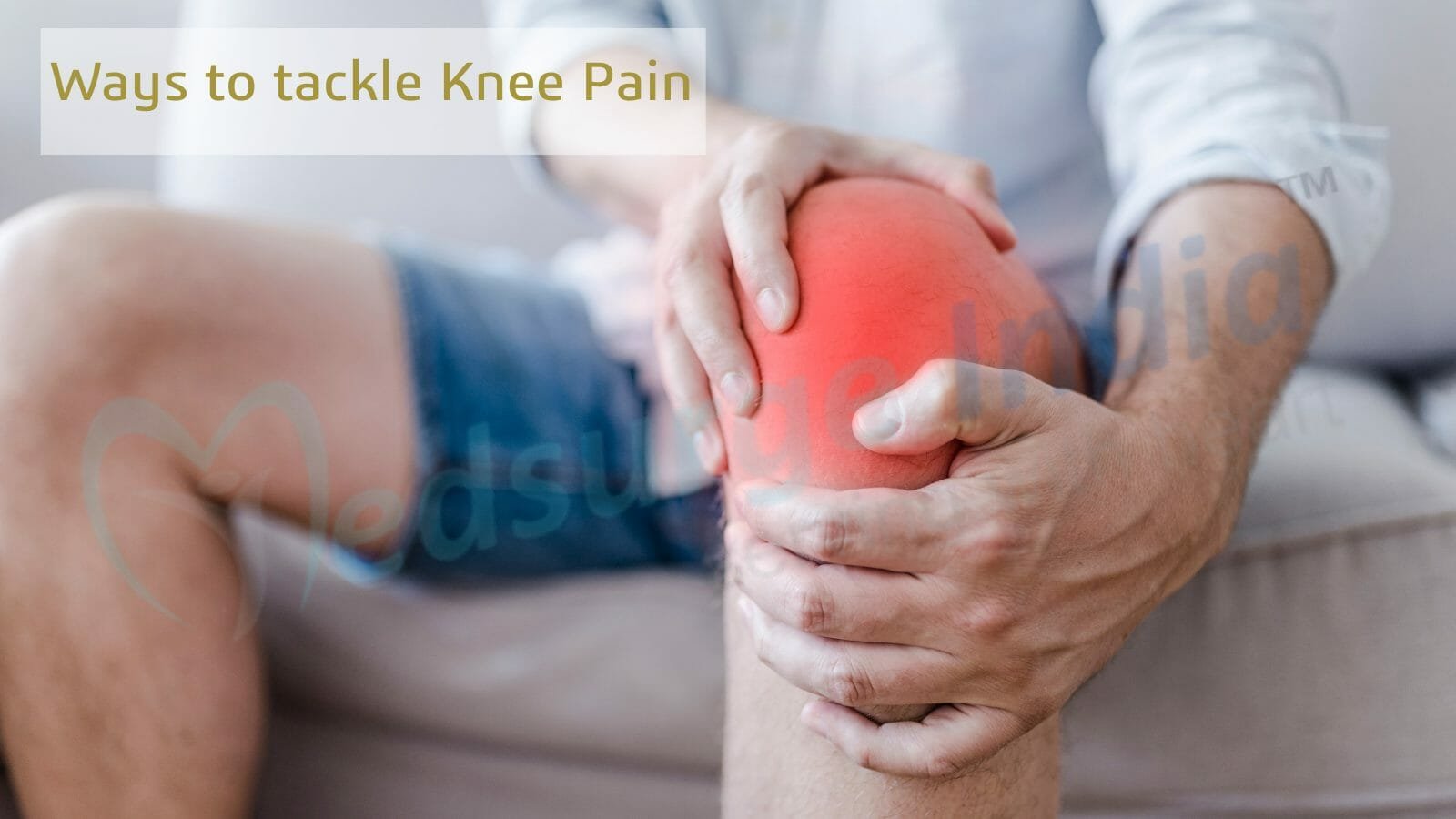 Effective Ways to Tackle Knee Pain