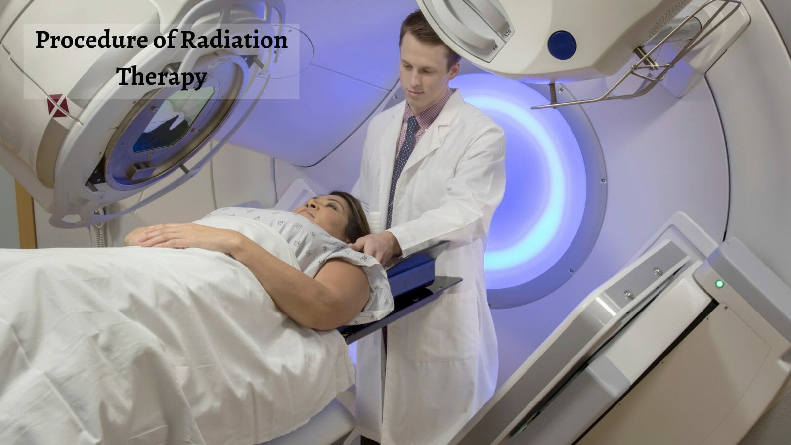 Procedure of Radiation Therapy
