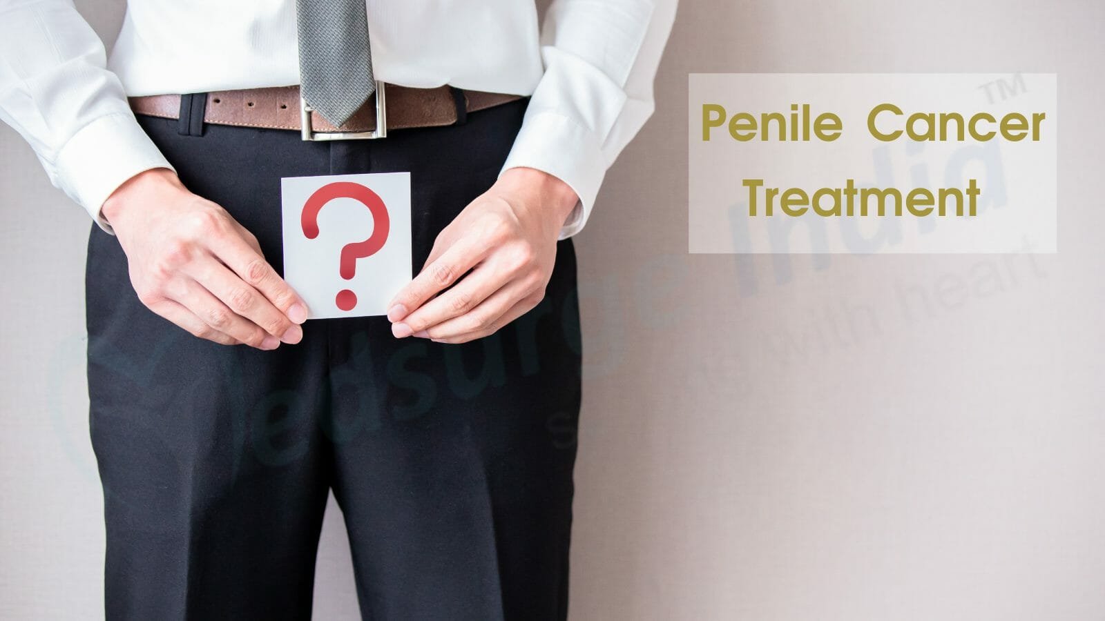 Penile Cancer Treatment Cost in India