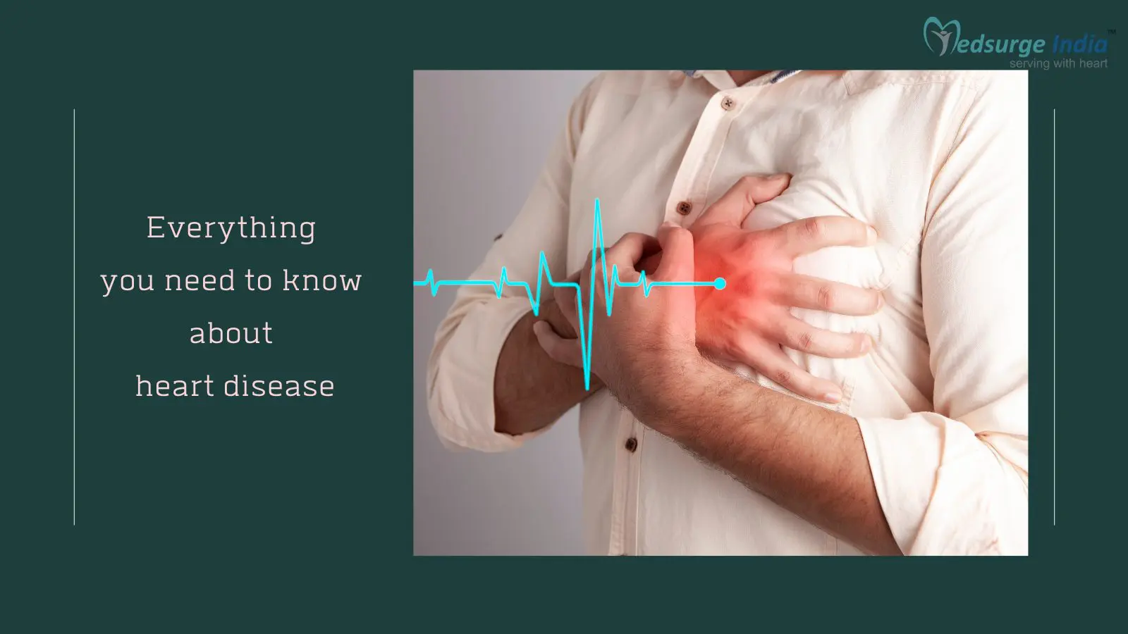 Everything You Need To Know About Heart Disease