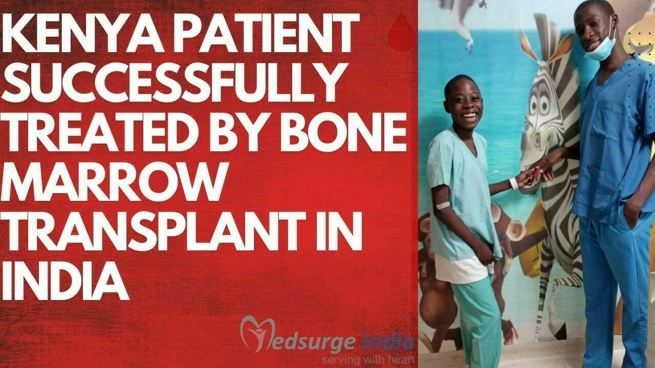 Sickle Cell Anemia Patient From Kenya Successfully Treated by Bone Marrow Transplant in India