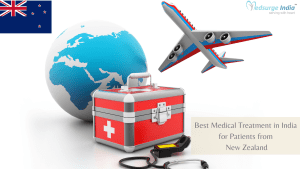 Best Medical Treatment in India for Patients from New Zealand