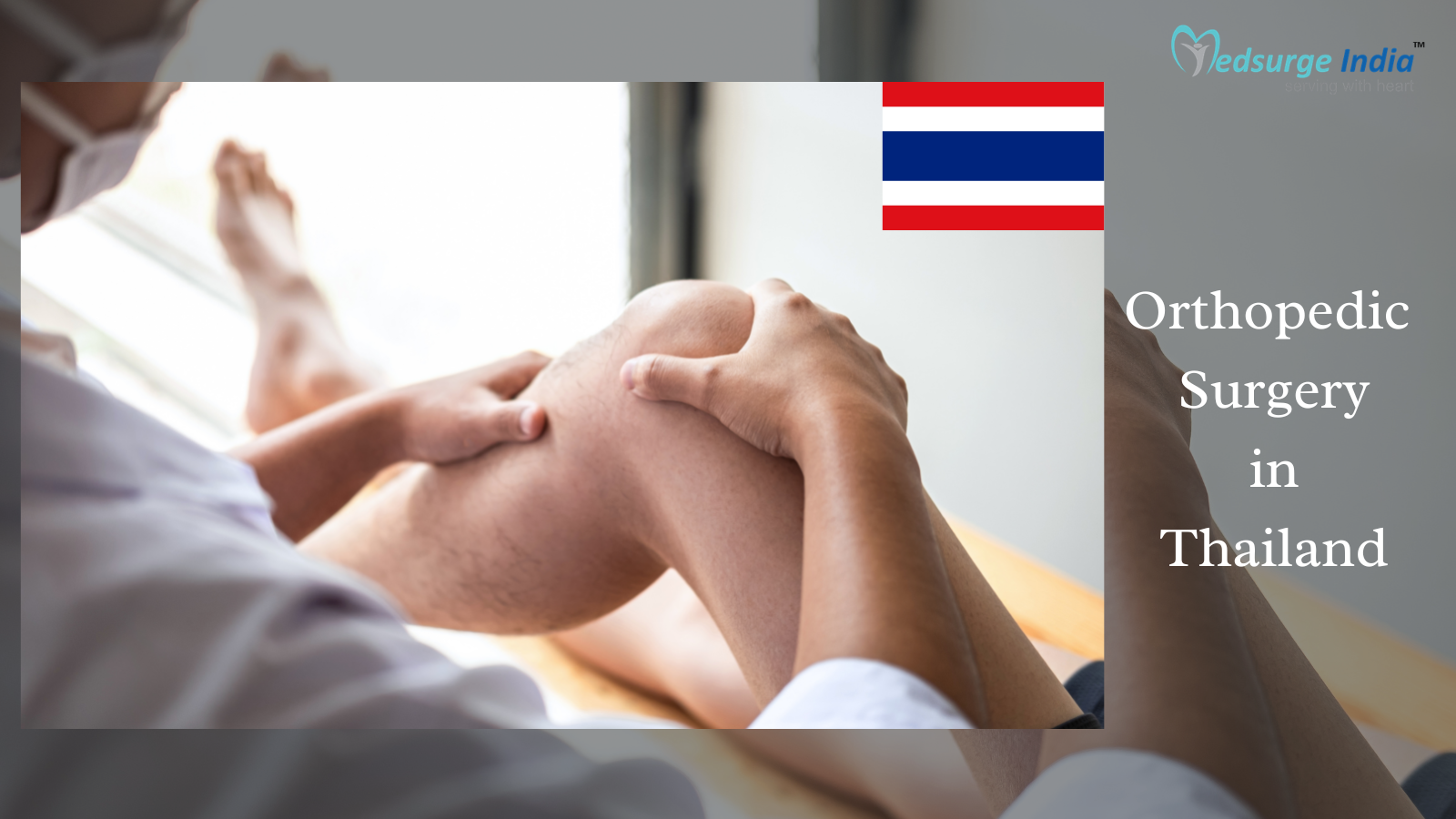 Orthopedic Surgery Cost in Thailand