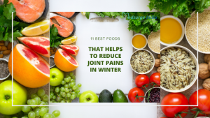 Best Foods That May Reduce Joint Pain in Winters