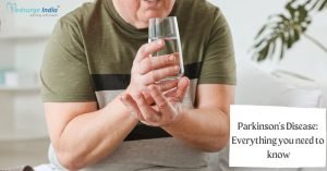 Parkinson’s Disease: Everything You Need to Know About the Neurological Disorder