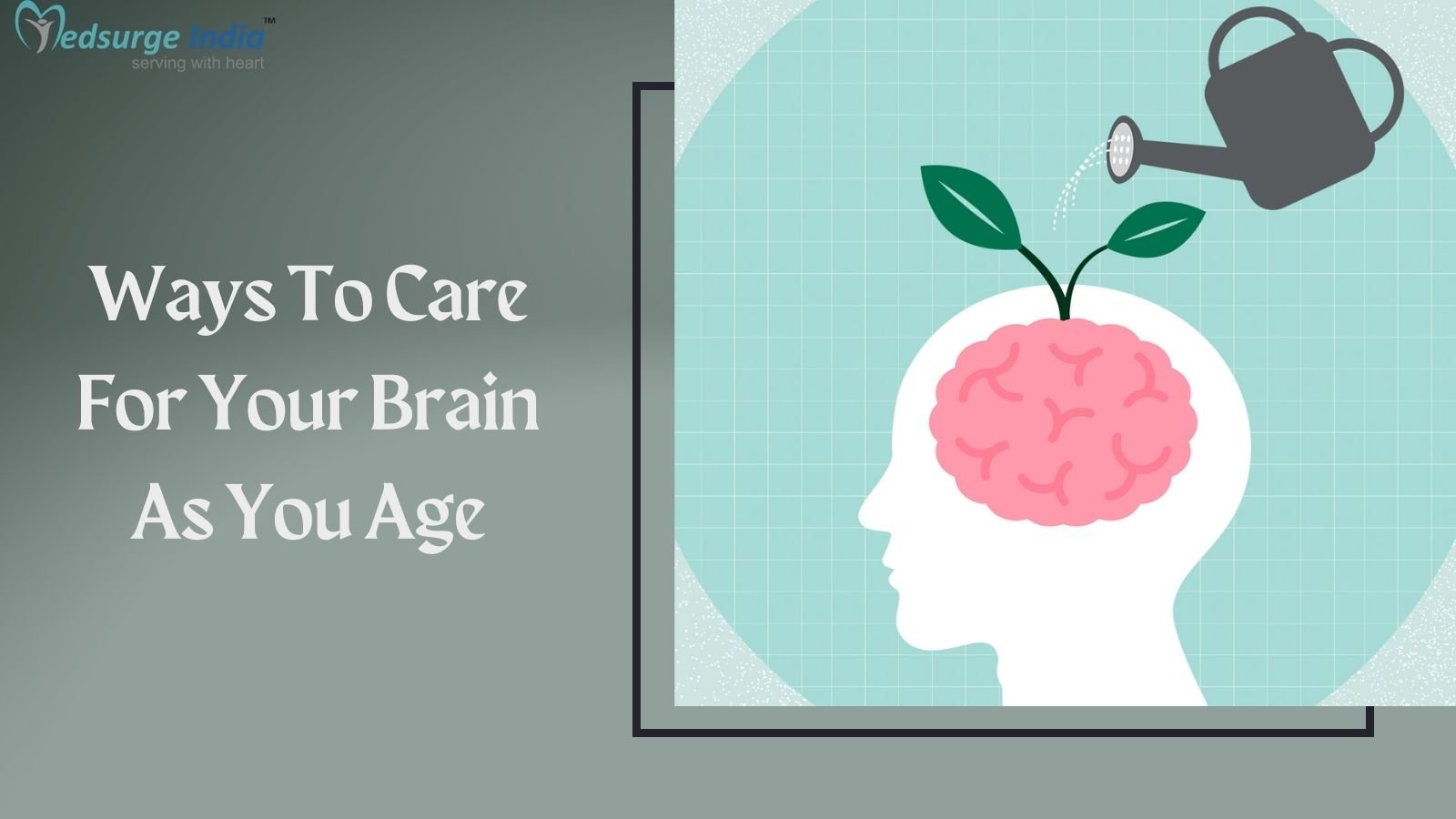 Ways To Care For Your Brain As You Age