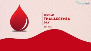 World Thalassemia Day 2023-MedsurgeIndia