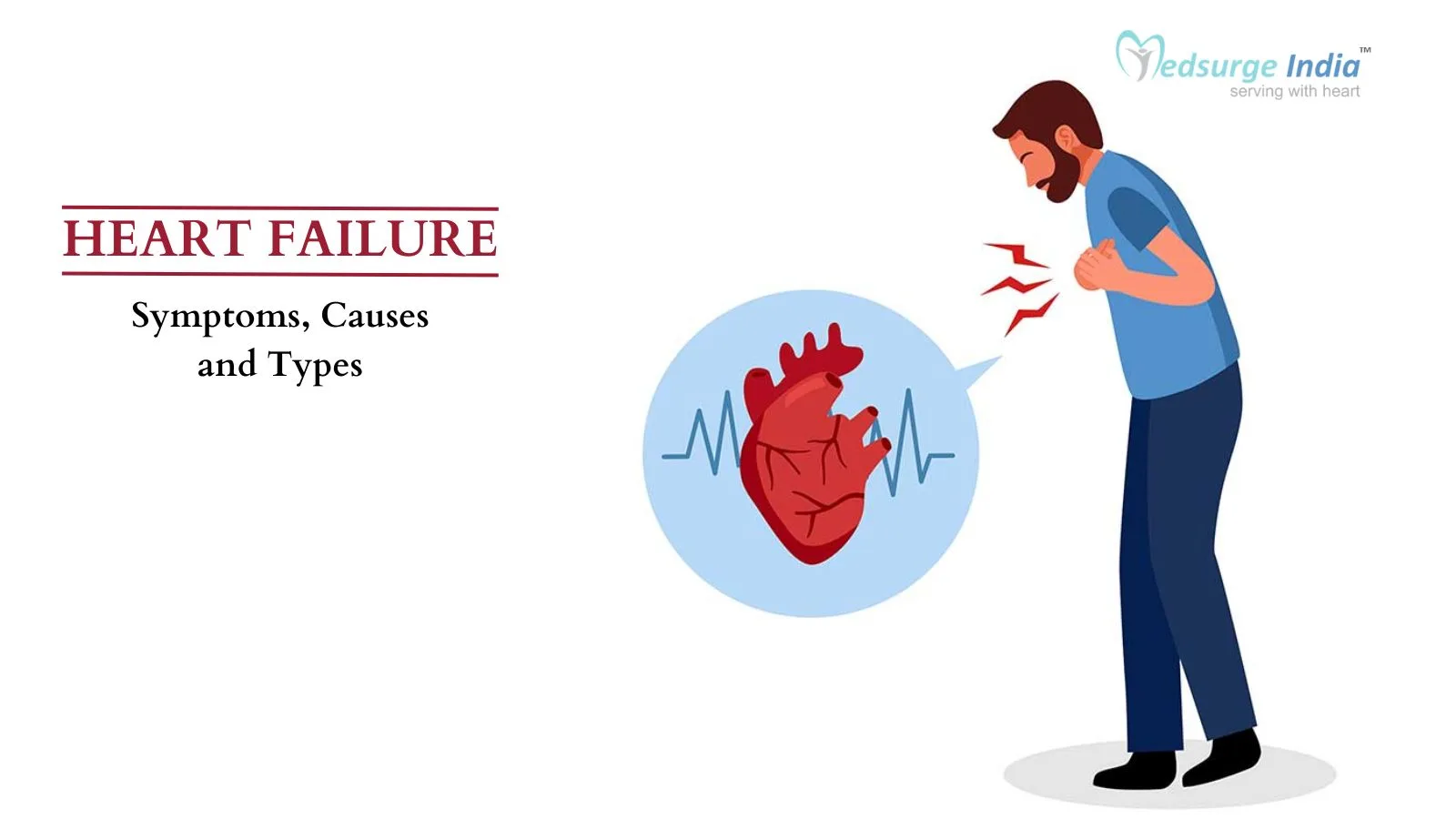 Heart Failure: Symptoms, Causes, and Types