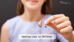 Hearing Loss in Children