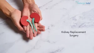 Kidney Replacement Surgery: Required for Every Patient With Kidney Disease