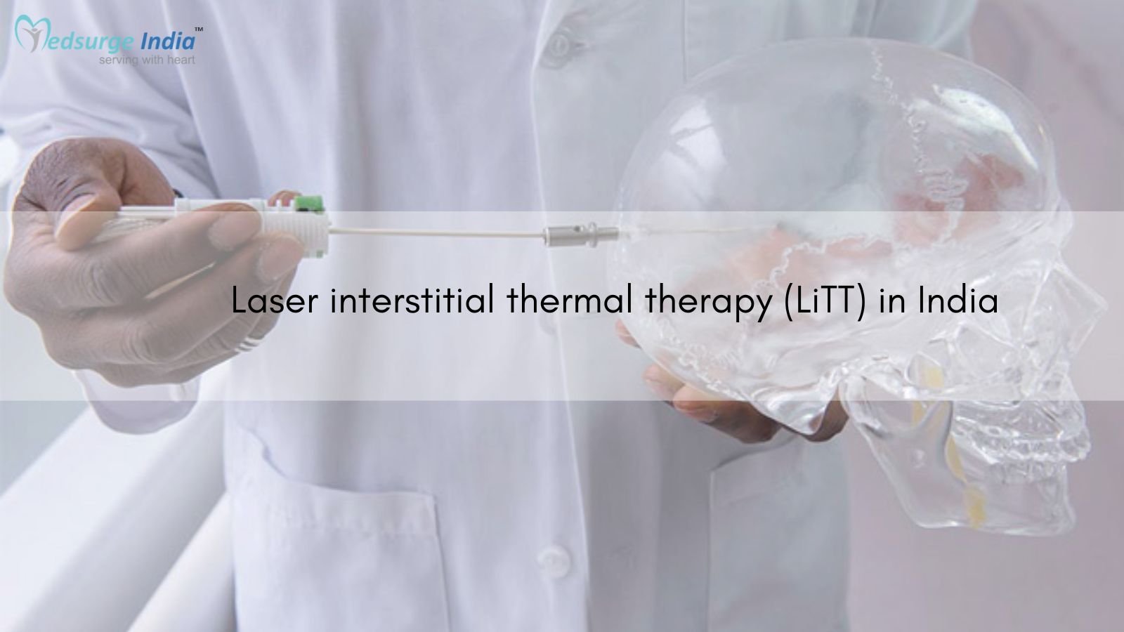 Laser Interstitial Thermal Therapy Cost in India