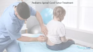 Pediatric Spinal Cord Tumor Treatment