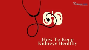 How To Keep Kidneys Healthy