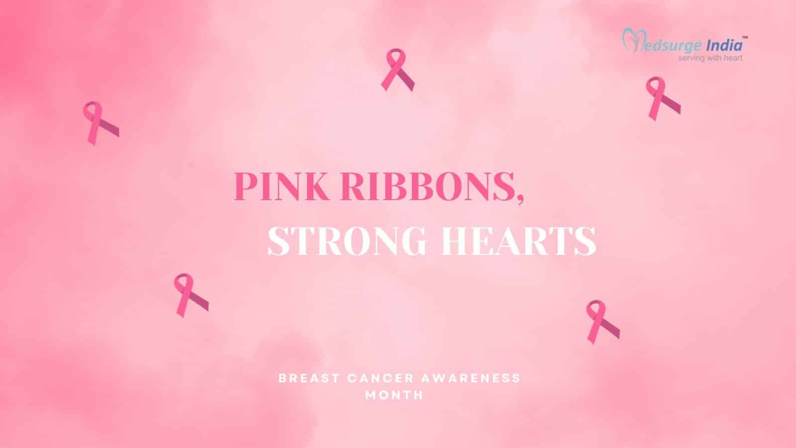 Pink Ribbons, Strong Hearts: Breast Cancer Awareness Month