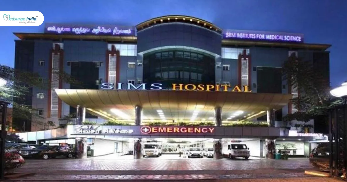 SIMS Hospital Chennai