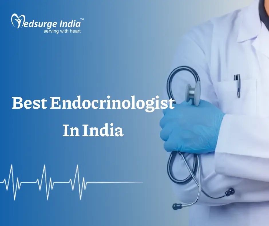 Best Endocrinologist In India