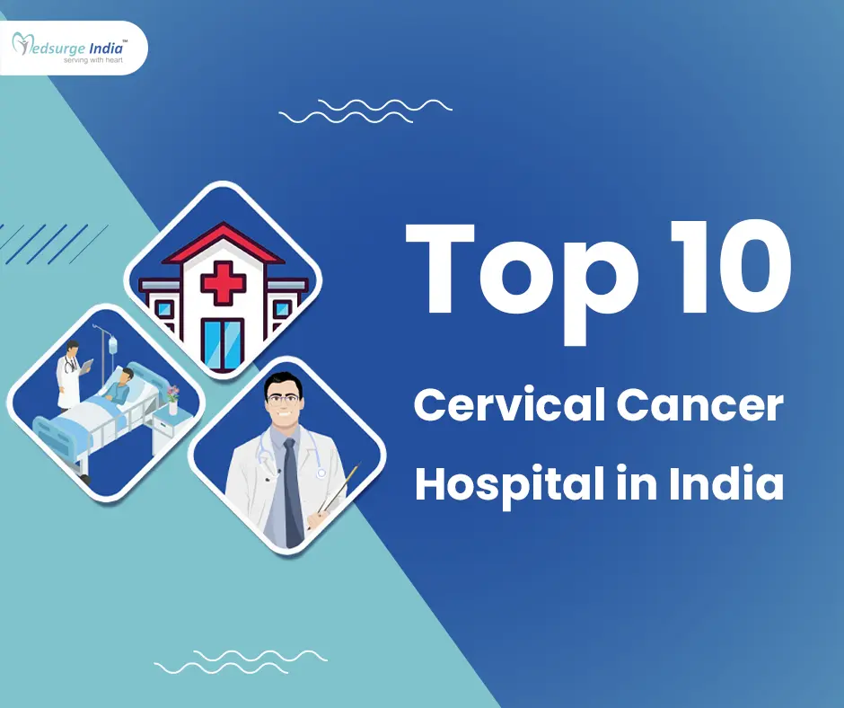 Top 10 Cervical Cancer Hospitals in India