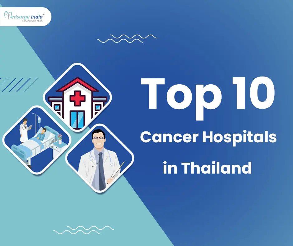 Top 10 Cancer Hospitals in Thailand