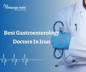Best Gastroenterology Doctors In Iran