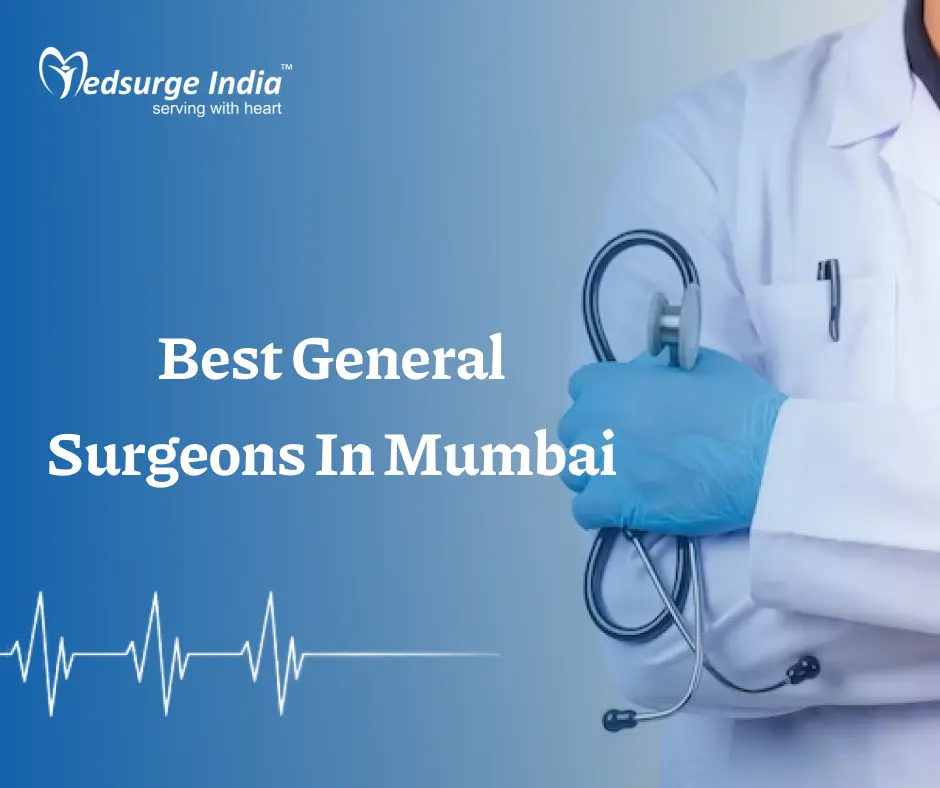 Best General Surgeons In Mumbai