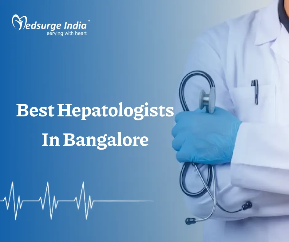 Best Hepatologists In Bangalore