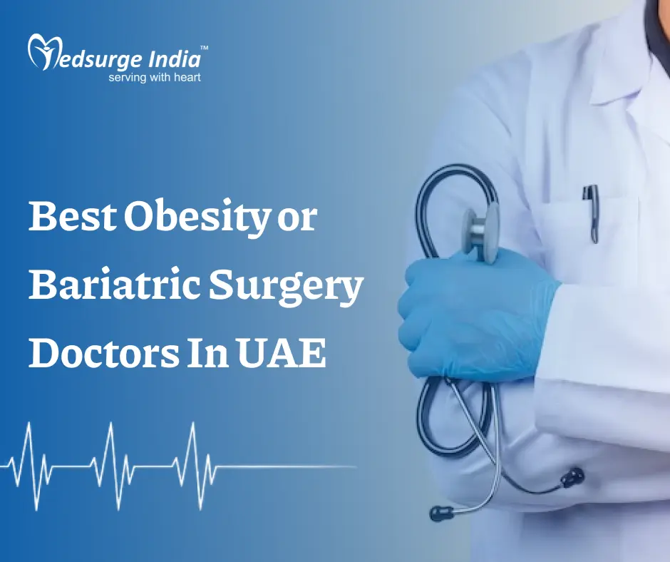 Best Obesity or Bariatric Surgery Doctors In UAE