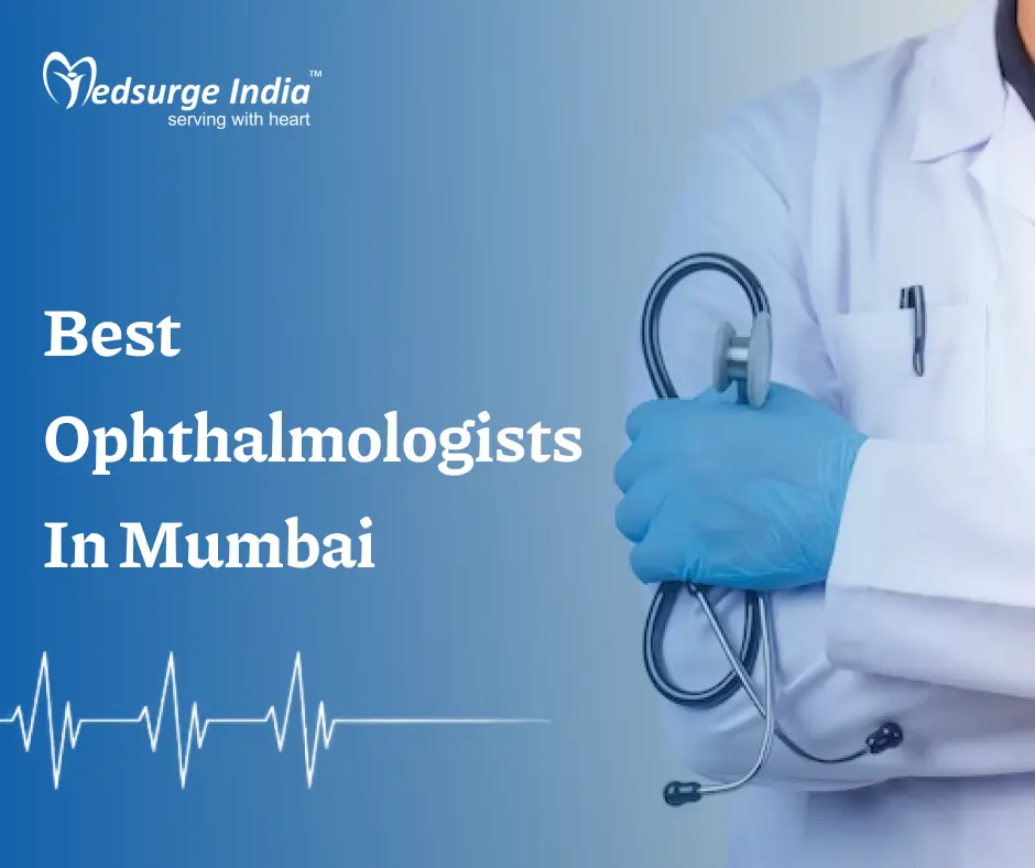 Best Ophthalmologists In Mumbai