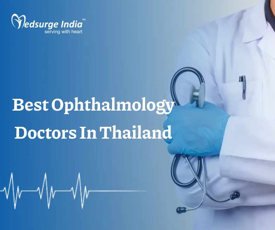Best Ophthalmology Doctors In Thailand