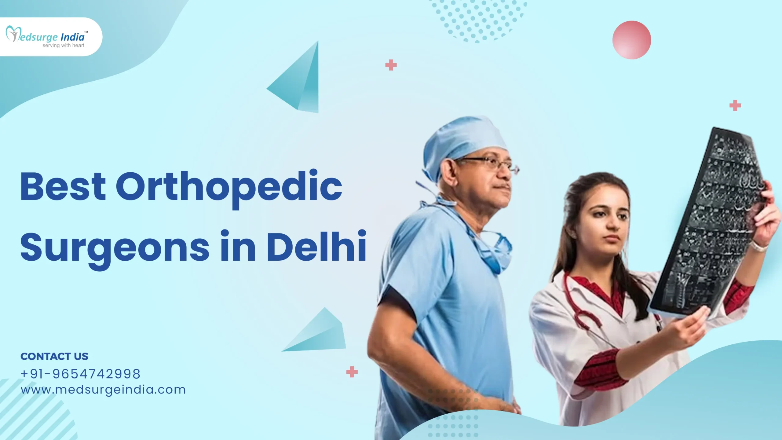 Best Orthopedic Surgeons in Delhi By Dr. Manoj Miglani