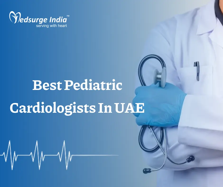 Best Pediatric Cardiologists In UAE