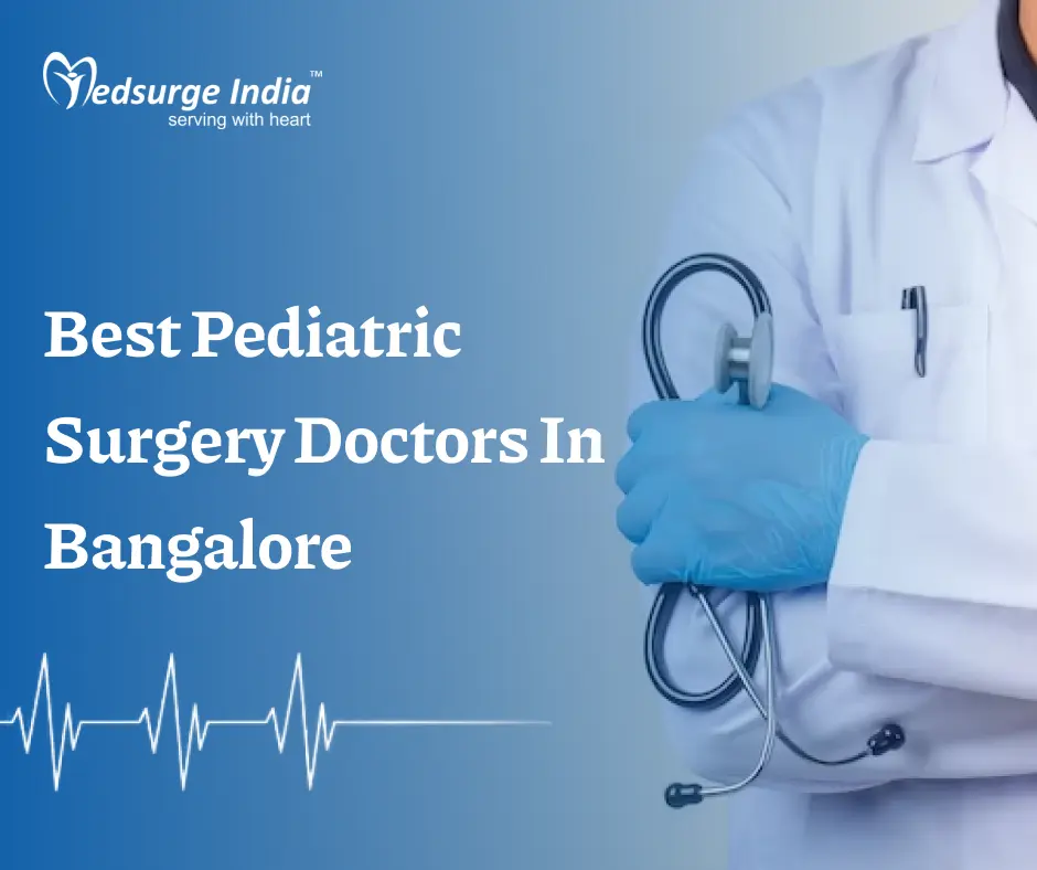 Best Pediatric Surgery Doctors In Bangalore