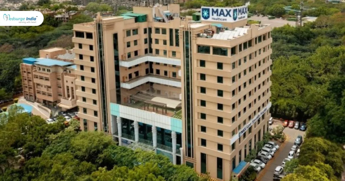 Max Super Speciality Hospital, Patparganj, New Delhi 