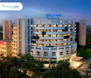 BLK Super Speciality Hospital New Delhi