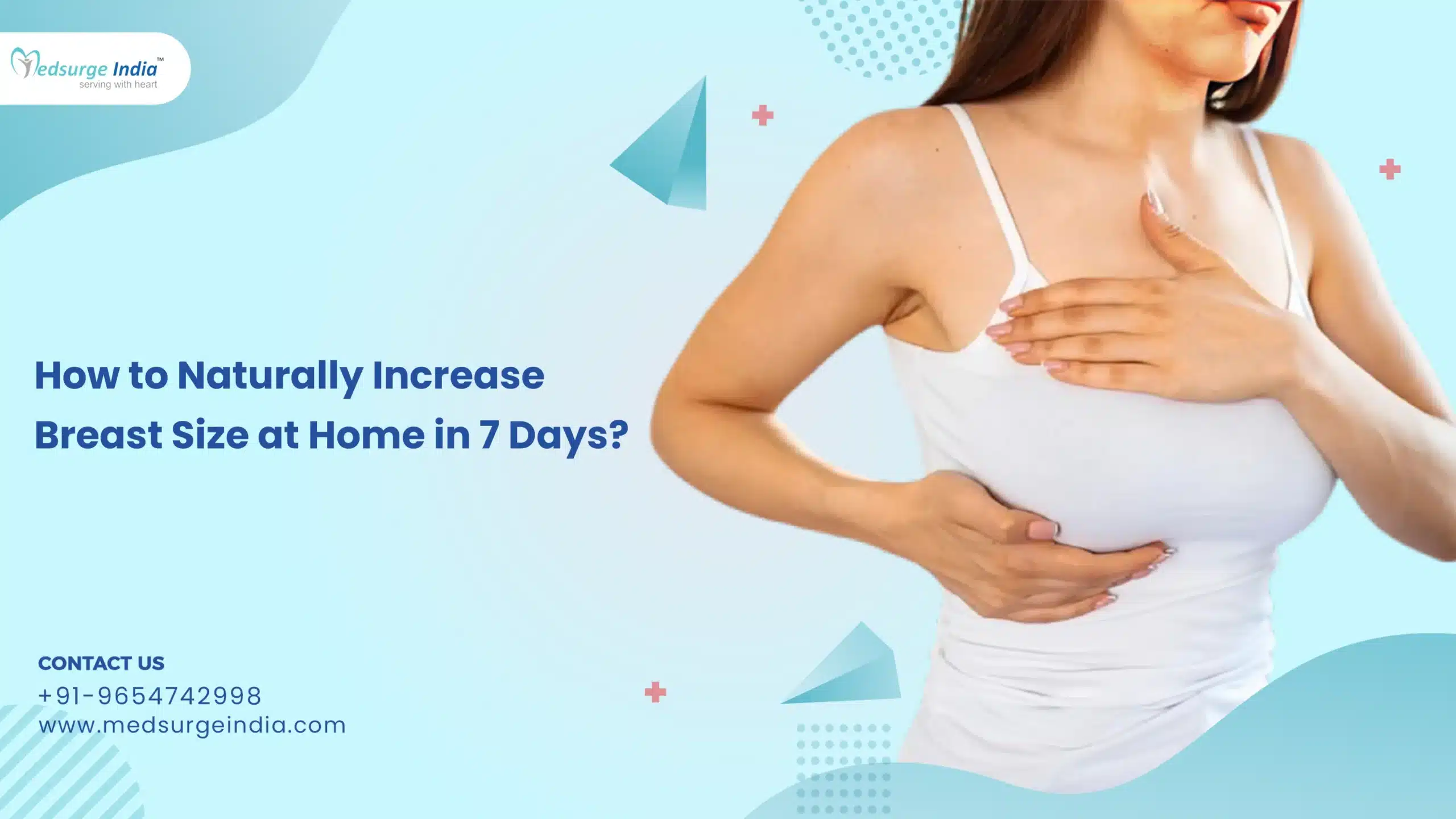 How to Naturally Increase Breast Size at Home in 7 Days