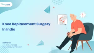 Knee Replacement Surgery Management In India