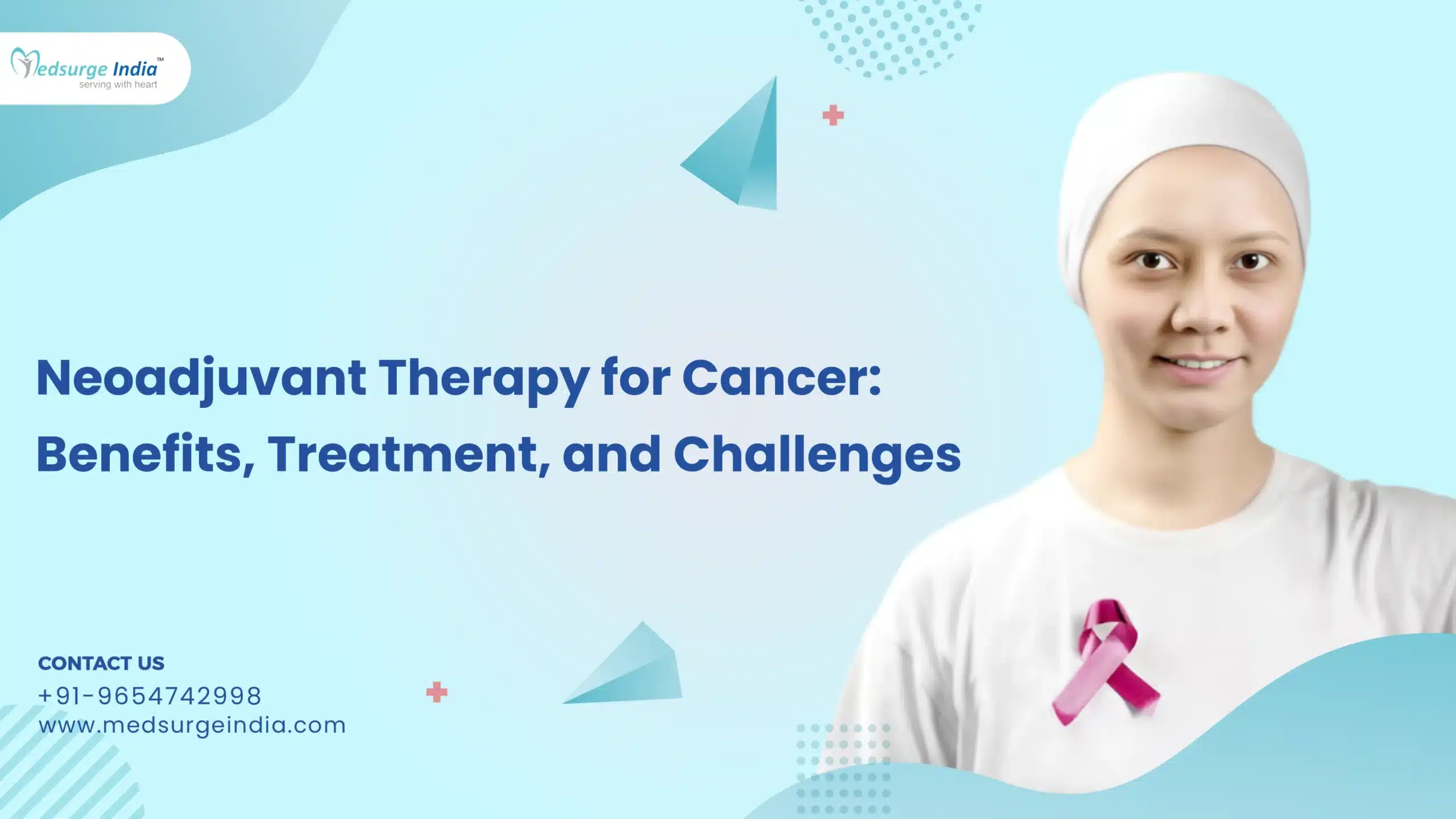 Neoadjuvant Therapy for Cancer: Benefits, Treatment, and Challenges