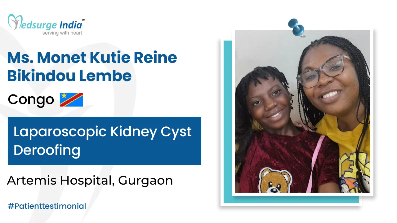 Congo to India: A Successful Kidney Cyst Removal Journey