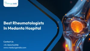 Rheumatologists in Medanta Hospital