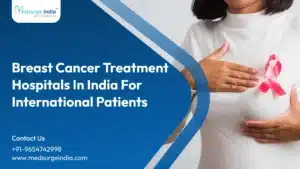 Breast Cancer Treatment Hospitals in India for International Patients