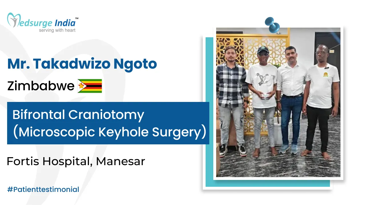 Zimbabwe to India: A Successful Brain Tumor Treatment Journey
