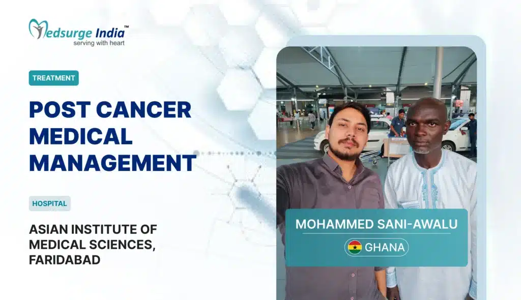 Patient from Ghana Received Successful Cancer Treatment in India