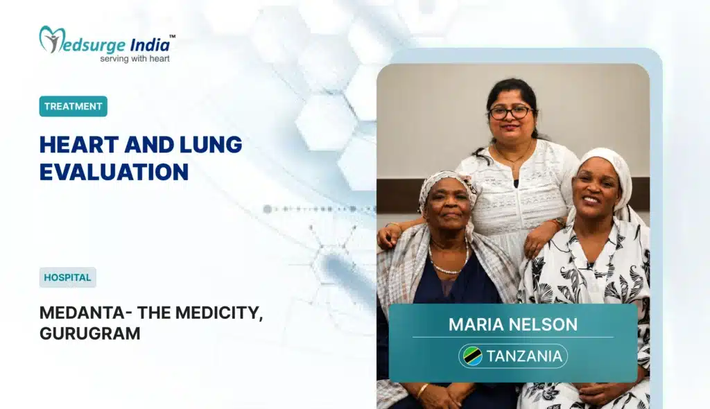 Heart and Lung Evaluation in India | Patient from Tanzania